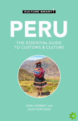 Peru - Culture Smart!