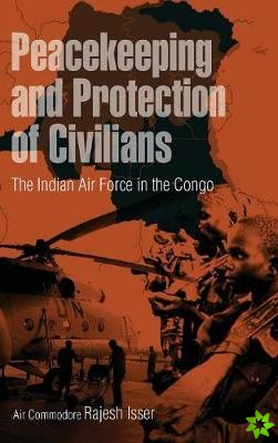 Peacekeeping and Protection of Civilians