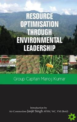 Resource Optimisation Through Environmental Leadership