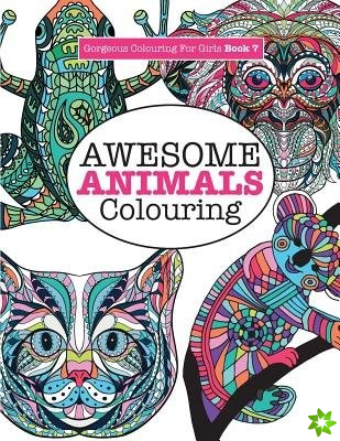 Gorgeous Colouring for Girls - Awesome Animals Colouring