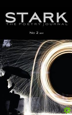 Stark - The Poetry Journal - No 2 / 2017