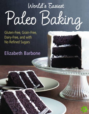 World's Easiest Paleo Baking