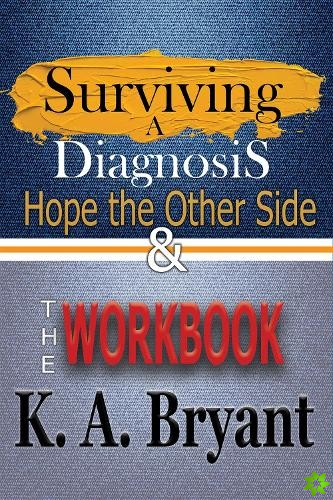 Surviving A Diagnosis 2 Books in 1