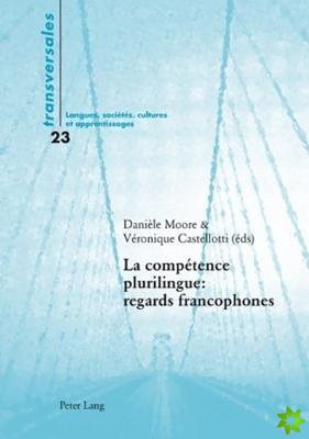 Competence Plurilingue: Regards Francophones