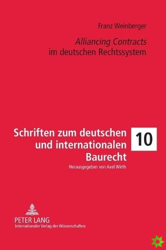 Alliancing Contracts Im Deutschen Rechtssystem
