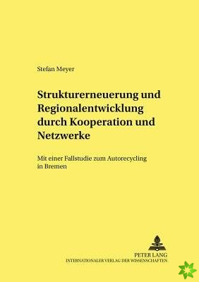 Strukturerneuerung Und Regionalentwicklung Durch Kooperationen Und Netzwerke
