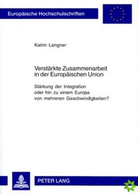 Verstaerkte Zusammenarbeit in Der Europaeischen Union