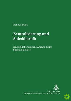 Zentralisierung Und Subsidiaritaet