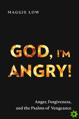 God, Im Angry!