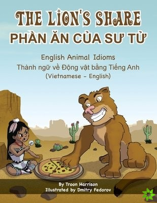 Lion's Share - English Animal Idioms (Vietnamese-English)