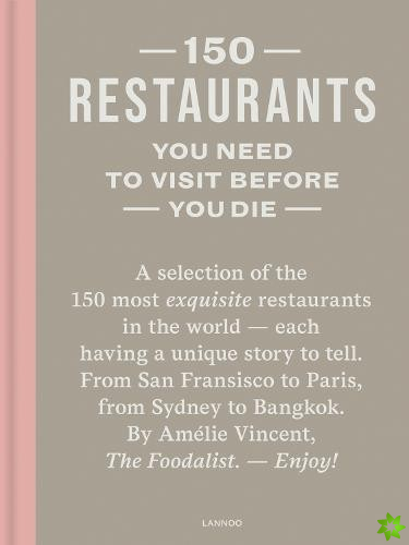 150 Restaurants You Need to Visit Before You Die