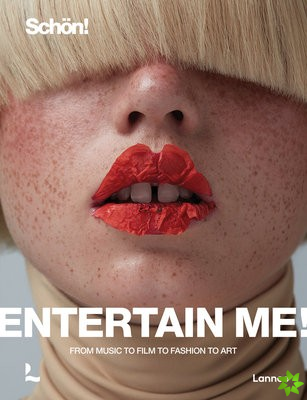Entertain me! by Schoen magazine