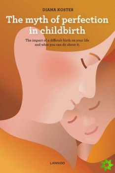 Myth of Perfection in Childbirth