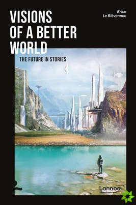 Visions of a better world