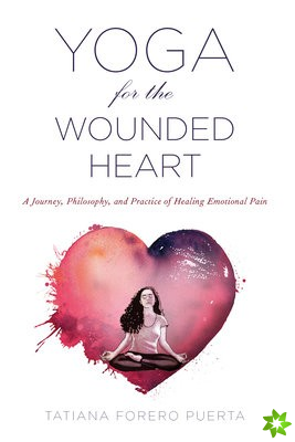 Yoga for the Wounded Heart