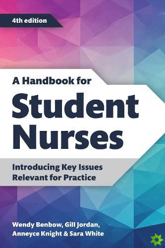 Handbook for Student Nurses, fourth edition