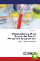 Pharmaceutical Drug Analysis by Atomic Absorption Spectroscopy