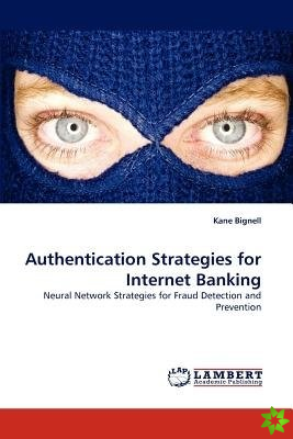 Authentication Strategies for Internet Banking