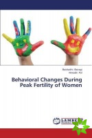 Behavioral Changes During Peak Fertility of Women