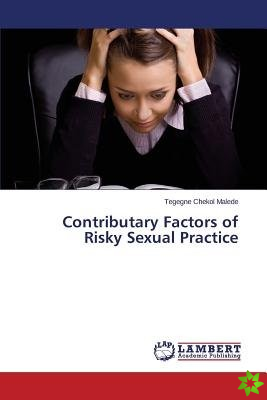 Contributary Factors of Risky Sexual Practice