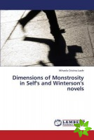 Dimensions of Monstrosity in Self's and Winterson's novels