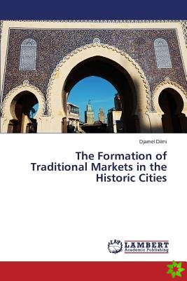 Formation of Traditional Markets in the Historic Cities