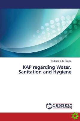 Kap Regarding Water, Sanitation and Hygiene
