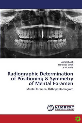 Radiographic Determination of Positioning & Symmetry of Mental Foramen