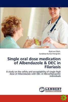 Single Oral Dose Medication of Albendazole & Dec in Filariasis