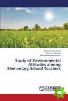 Study of Environmental Attitudes among Elementary School Teachers