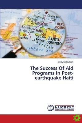 Success of Aid Programs in Post-Earthquake Haiti