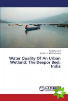 Water Quality Of An Urban Wetland: The Deepor Beel, India