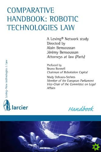 Comparative Handbook: Robotic Technologies Law