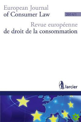 Revue Europeenne De Droit De La Consommation /European Journal of Consumer Law (R.E.D.C.) 2014/1