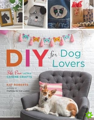DIY for Dog Lovers