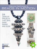 Marcia DeCoster's Beads in Motion