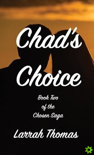 Chad's Choice