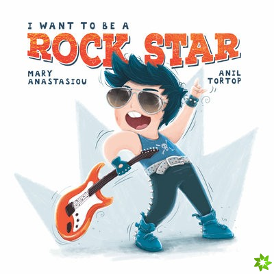 I Want to be a Rock Star