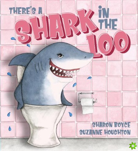 There's a Shark in the Loo