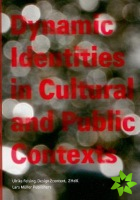 Dynamic Identities in Cultural and Public Contexts