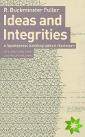 Ideas and Integrities: a Spontaneous Autobiographical Disclosure