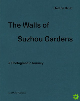 Walls of Suzhou Gardens: A Photographic Journey
