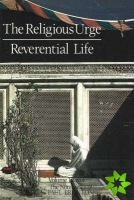 Religious Urge / Reverential Life