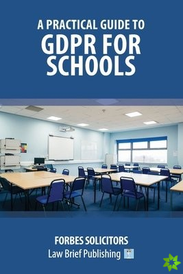 Practical Guide to GDPR for Schools