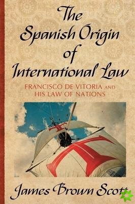 Spanish Origin of International Law