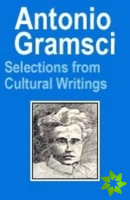 Antonio Gramsci: Selections from Cultural Writings