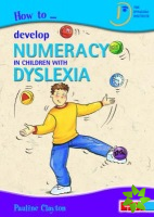 How to Develop Numeracy in Children with Dyslexia