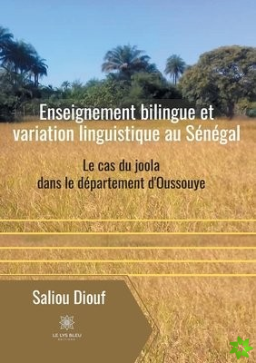 Enseignement bilingue et variation linguistique au Senegal