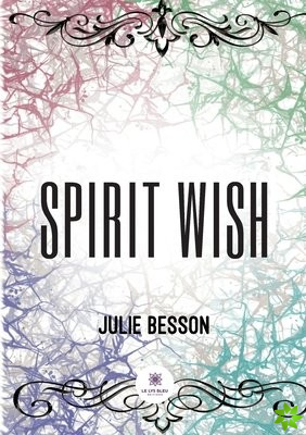 Spirit wish