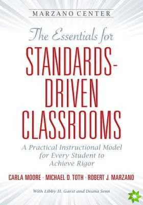 Essentials for Standards-Driven Classrooms